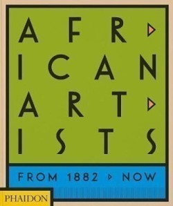 African Artists: From 1882 to Now (2021)