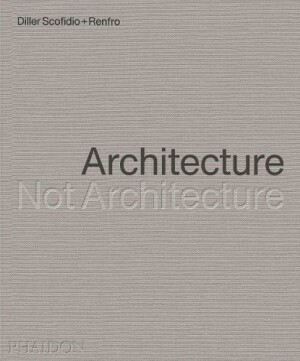 Architecture, Not Architecture