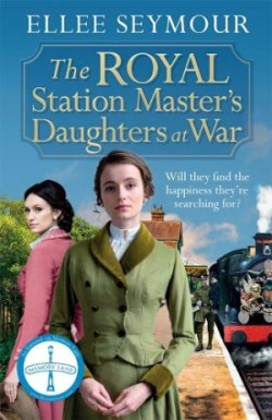 Royal Station Master's Daughters at War