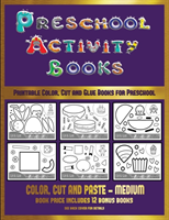 Printable Color, Cut and Glue Books for Preschool (Preschool Activity Books - Medium)