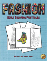 Adult Coloring Printables (Fashion)
