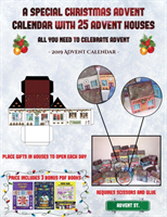 2019 Advent Calendar (A special Christmas advent calendar with 25 advent houses - All you need to celebrate advent)