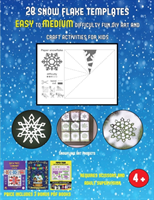 Snowflake Art Projects (28 snowflake templates - easy to medium difficulty level fun DIY art and craft activities for kids)