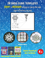 Winter Art Projects (28 snowflake templates - easy to medium difficulty level fun DIY art and craft activities for kids)