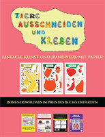 Einfache Kunst und Handwerk mit Papier (Tiere ausschneiden und kleben)