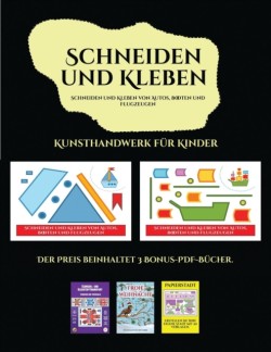 Kunsthandwerk fur Kinder (Schneiden und Kleben von Autos, Booten und Flugzeugen)