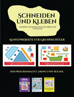 Kunstprojekte fur Grundschuler (Schneiden und Kleben von Autos, Booten und Flugzeugen)