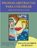 Libro de pintar para el estres (Paginas abstractas para colorear)