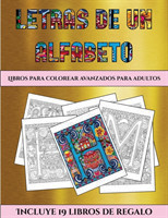 Libros para colorear avanzados para adultos (Letras de un alfabeto inventado)