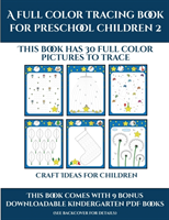 Craft Ideas for Children (A full color tracing book for preschool children 2)