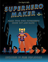 Fun Paper Crafts (Superhero Maker)