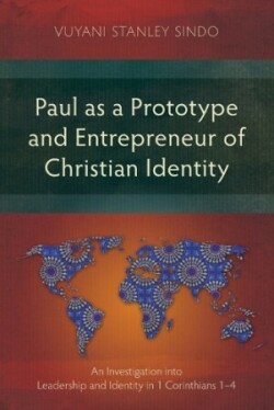 Paul as a Prototype and Entrepreneur of Christian Identity