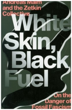 White Skin, Black Fuel