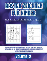 Einfache Zeichenbucher fur Kinder ab 6 Jahren (Raster zeichnen fur Kinder - Volume 2)