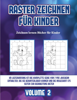 Zeichnen lernen Bucher fur Kinder (Raster zeichnen fur Kinder - Volume 2)