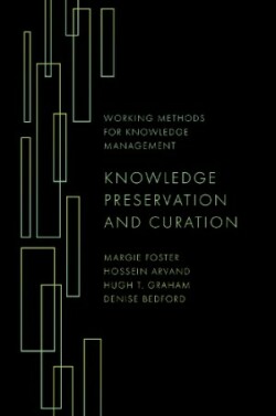 Knowledge Preservation and Curation