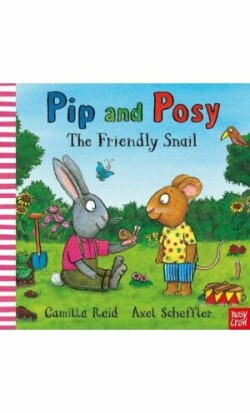 Pip and Posy: The Friendly Snail (BB)