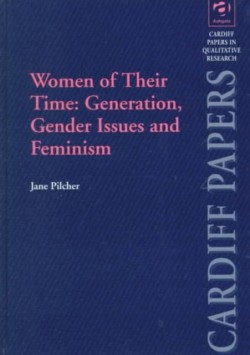 Women of Their Time: Generation, Gender Issues and Feminism