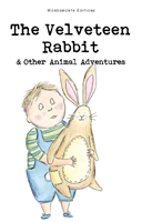 The Velveteen Rabbit and Other Stories