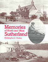 Memories of North and West Sutherland