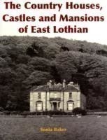 Country Houses, Castles and Mansions of East Lothian