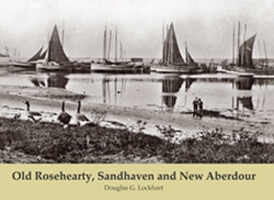 Old Rosehearty, Sandhaven and New Aberdour