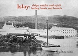 Islay: Ships Smoke and Spirit