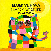  Elmer's Weather (English-Turkish)                            