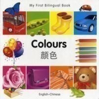 My First Bilingual Book -  Colours (English-Chinese)                                    
