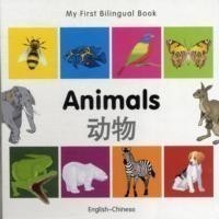 My First Bilingual Book -  Animals (English-Chinese)                                    