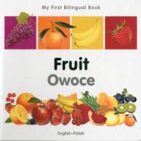 My First Bilingual Book -  Fruit (English-Polish)                                       