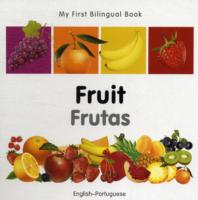 My First Bilingual Book -  Fruit (English-Portuguese)                                   
