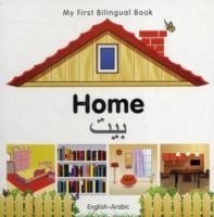 My First Bilingual Book -  Home (English-Arabic)                                        