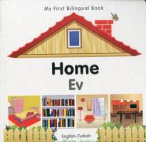 My First Bilingual Book -  Home (English-Turkish)                                       