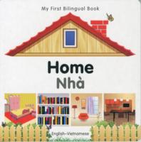 My First Bilingual Book - Home (English-Vietnamese)