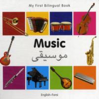 My First Bilingual Book - Music: English-farsi