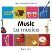 My First Bilingual Book -  Music (English-Italian)                                      