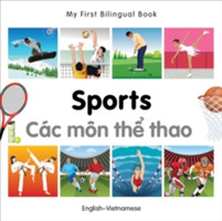 My First Bilingual Book - Sports: English-vietnamese