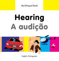 My Bilingual Book - Hearing - Portuguese-english