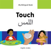 My Bilingual Book -  Touch (English-Arabic)                                       