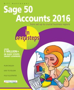 Sage Accounts 2016 in Easy Steps