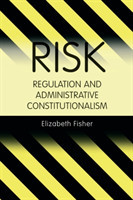 Risk Regulation and Administrative Constitutionalism