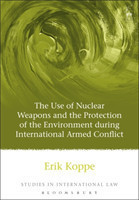 Use of Nuclear Weapons and the Protection of the Environment during International Armed Conflict