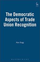 Democratic Aspects of Trade Union Recognition