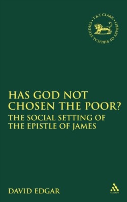 Has God Not Chosen the Poor?