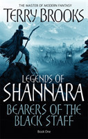 Legends of Shannara: Book One: Bearers of the Black Staff