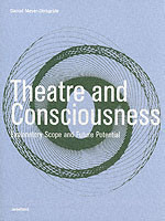 Theatre and Consciousness