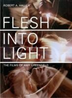 Flesh Into Light