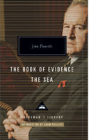 Banville, John - The Book of Evidence & The Sea