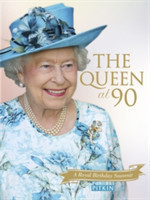 The Queen at 90 : A Royal Birthday Souvenir